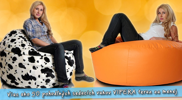 Štýlové sedacie vaky VIPERA za akciovú cenu