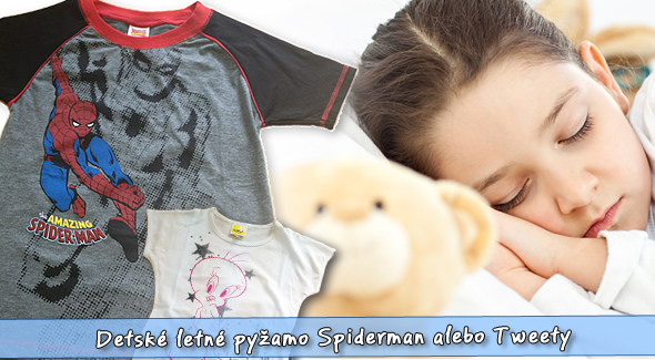 Kvalitné detské pyžamo Spiderman alebo Tweety. 