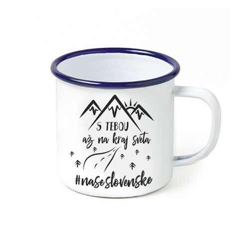 Smaltovaný hrnček S tebou až na kraj sveta (300 ml) - biely