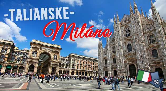 Zájazd do Milána za 69€ - nástupné miesta Nitra, Trnava a Bratislava