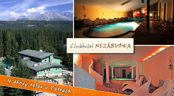 4 dňový pobyt v Clubhoteli Nezábudka v Tatrách za 52,50€ (detský kupón)