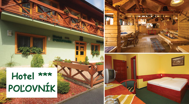 Hotel Poľovník*** - relaxačné 3 dni v nádhernom prostredí Národného parku Nízke Tatry